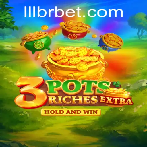 Exploring the Thrills of 3potsExtra: A New Gaming Sensation by LLL.BET
