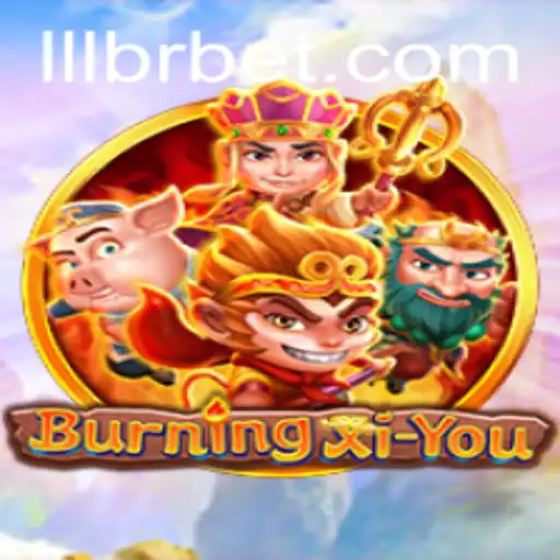 Unveiling the Exciting World of BurningXiYou: Adventure Awaits